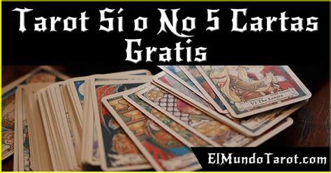 tarot del si o no gratis 5 cartas|Tirada de Tarot SI o NO Gratis 